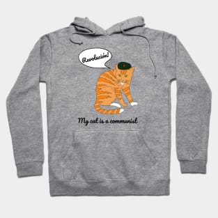 My cat is a communist - a funny Che Guevara cat Hoodie